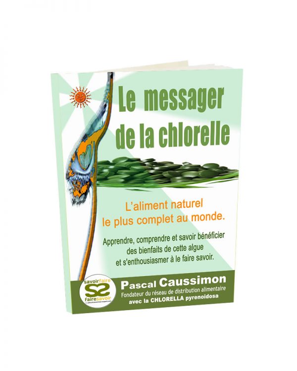 "Le messager de la chlorelle" par Pascal Caussimon "Le messager de la chlorelle" par Pascal Caussimon